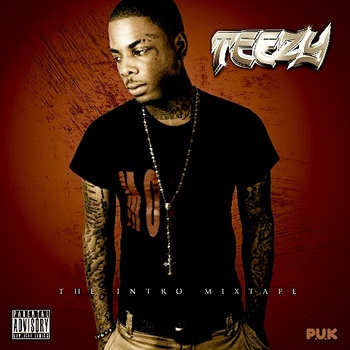 Teezy - The Intro Mixtape - Free Download
